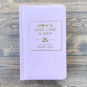 Mom's One Line a Day A Five-Year Memory Book